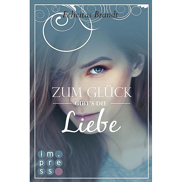 Zum Glück gibt's die Liebe / Lillian Bd.1, Felicitas Brandt