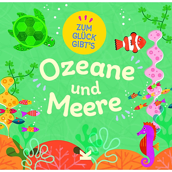 Zum Glück gibt´s Ozeane und Meere, Tracey Turner