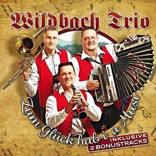Zum Glück Hab I A Musi, Wildbach Trio