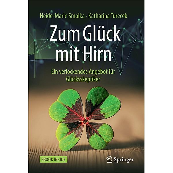 Zum Glück mit Hirn, Heide-Marie Smolka, Katharina Turecek