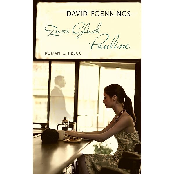 Zum Glück Pauline, David Foenkinos