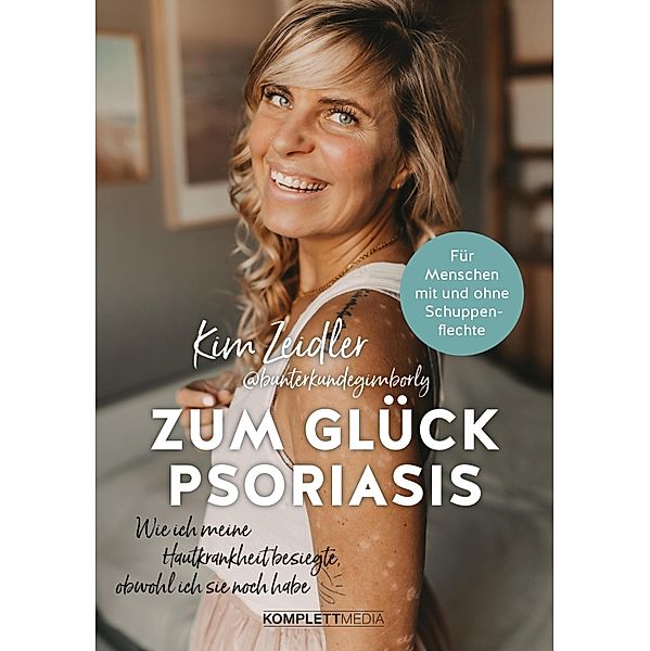 Zum Glück Psoriasis, Kim Zeidler