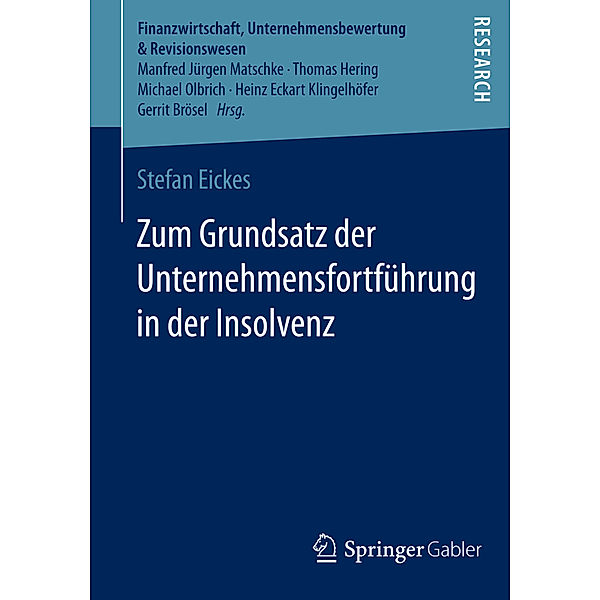 Zum Grundsatz der Unternehmensfortführung in der Insolvenz, Stefan Eickes