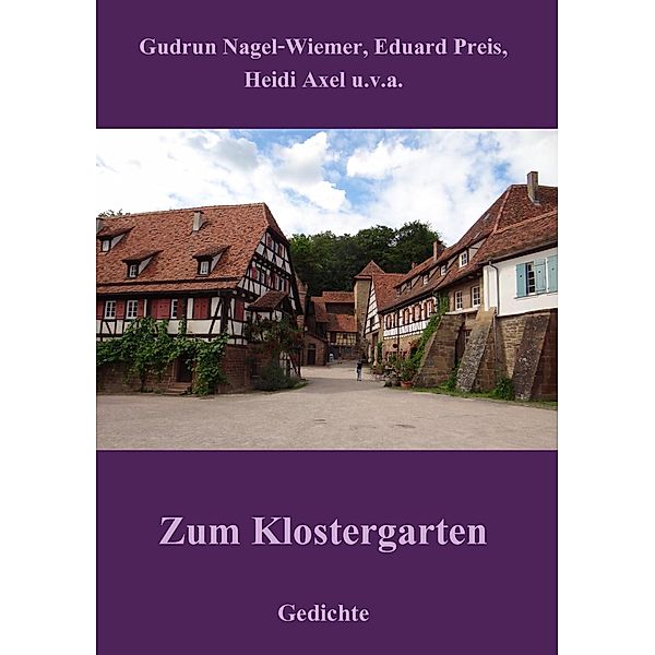 Zum Klostergarten, Gudrun Nagel-Wiemer, Eduard Preis, Heidi Axel