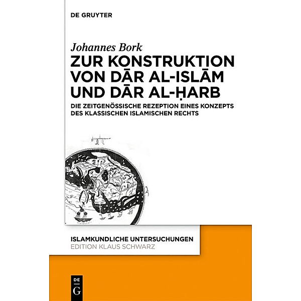 Zum Konstrukt von dar al-islam und dar al-harb, Johannes Bork