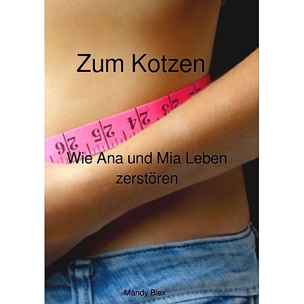 Zum Kotzen, Mandy Blex