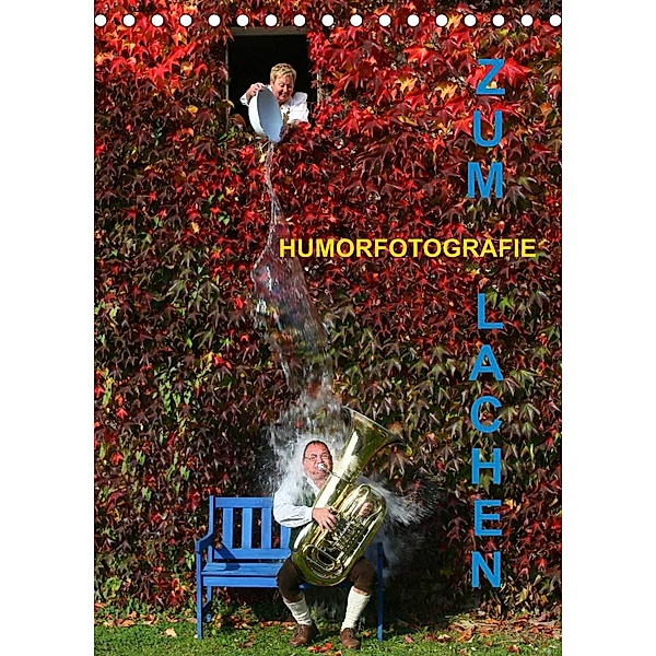 ZUM LACHEN - Humorfotografie (Tischkalender 2023 DIN A5 hoch), Josef Hinterleitner