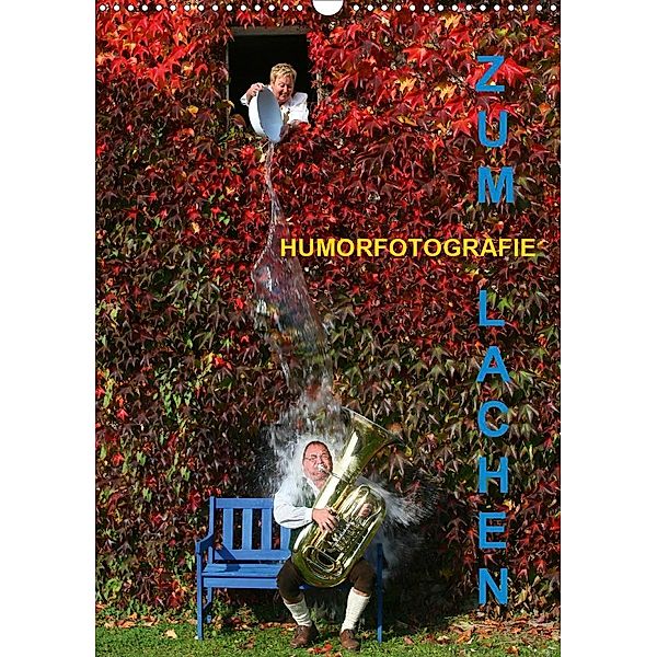 ZUM LACHEN - Humorfotografie (Wandkalender 2020 DIN A3 hoch), Josef Hinterleitner