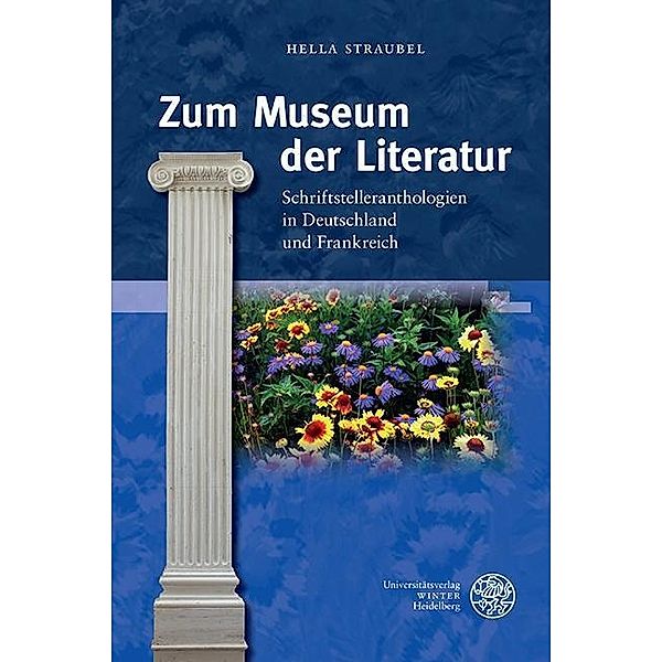 Zum Museum der Literatur / Jenaer germanistische Forschungen, Neue Folge Bd.36, Hella Straubel