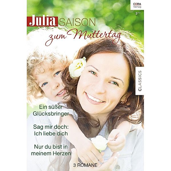 Zum Muttertag / Julia Saison Bd.36, Barbara Hannay, Cathy Gillen Thacker, Susan Crosby