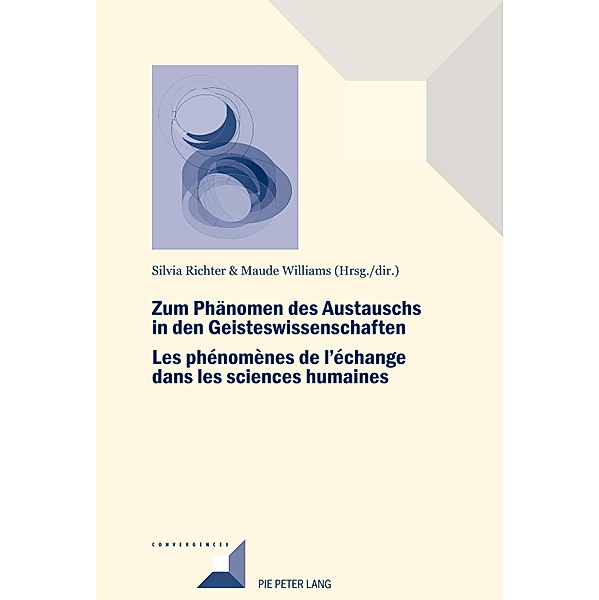 Zum Phaenomen des Austauschs in den Geistwissenschaften/Les phénomènes de l'échange dans les sciences humaines / Convergences Bd.87