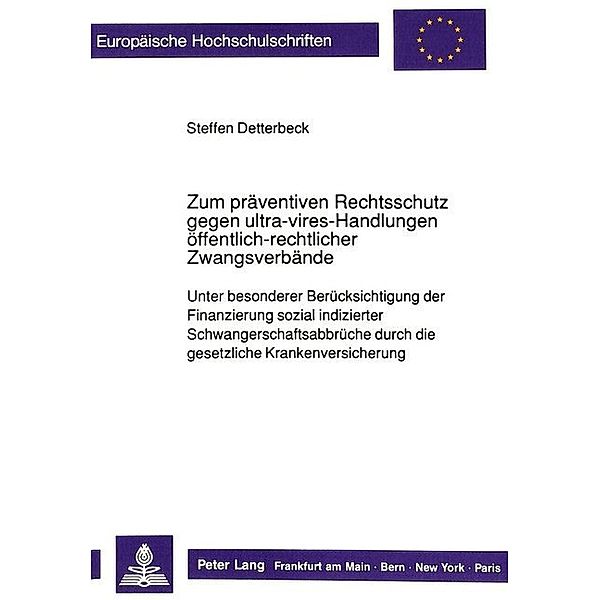 Zum präventiven Rechtsschutz gegen ultra-vires-Handlungen öffentlich-rechtlicher Zwangsverbände, Steffen Detterbeck