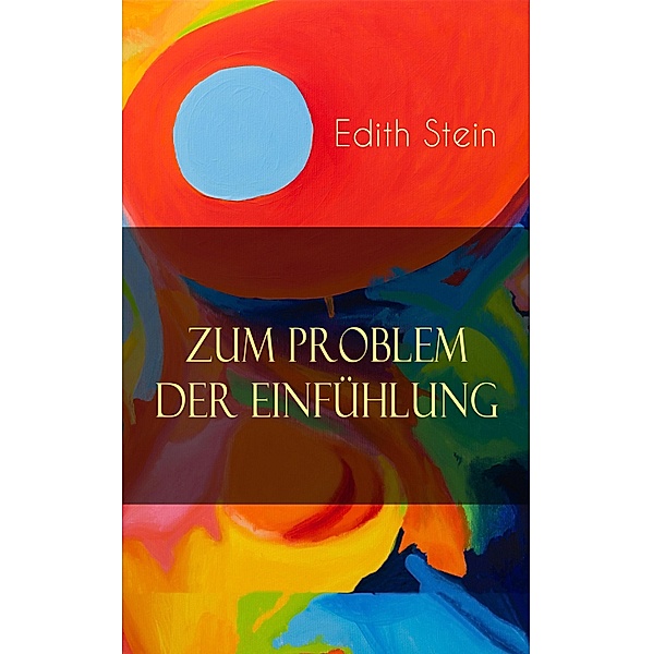 Zum Problem der Einfühlung, Edith Stein