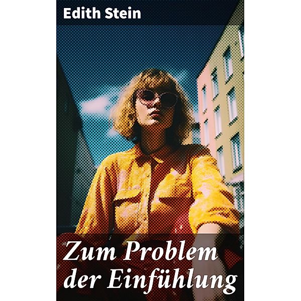 Zum Problem der Einfühlung, Edith Stein