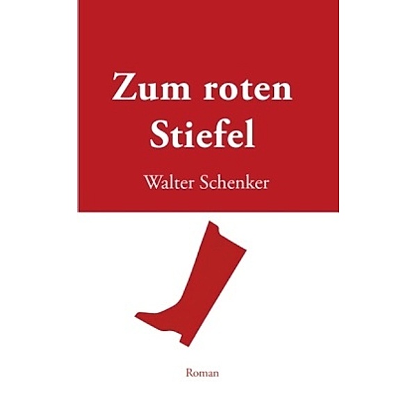 Zum roten Stiefel, Walter Schenker