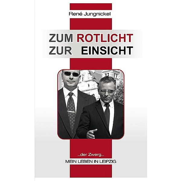 Zum Rotlicht - Zur Einsicht, René Jungnickel