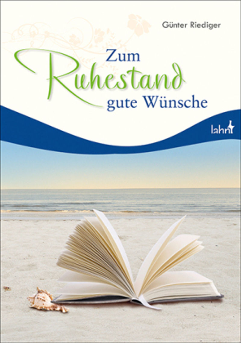 Zum Ruhestand Gute Wunsche Buch Bei Weltbild Ch Online Bestellen