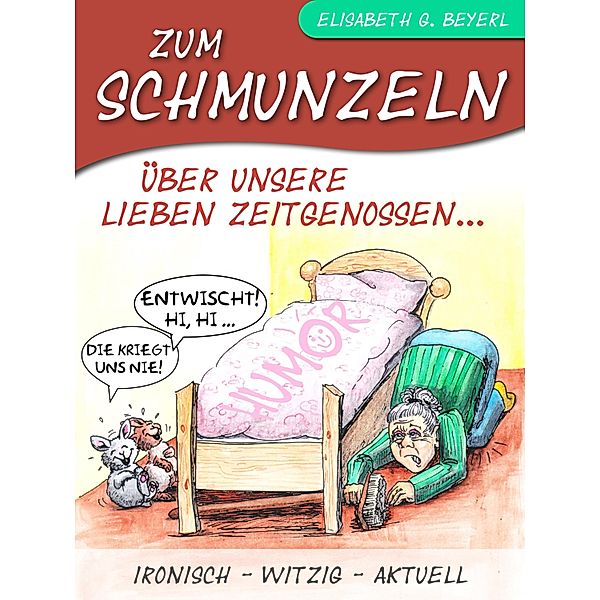 Zum Schmunzeln, Elisabeth G. Beyerl