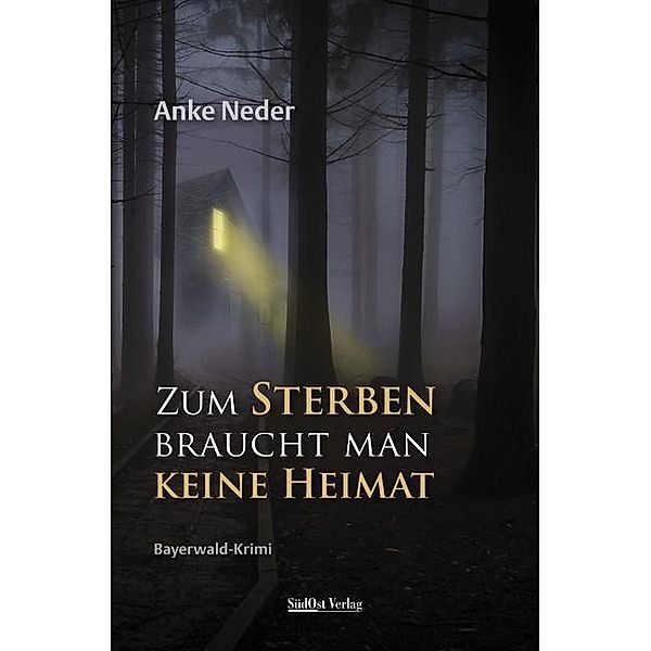 Zum Sterben braucht man keine Heimat, Anke Neder