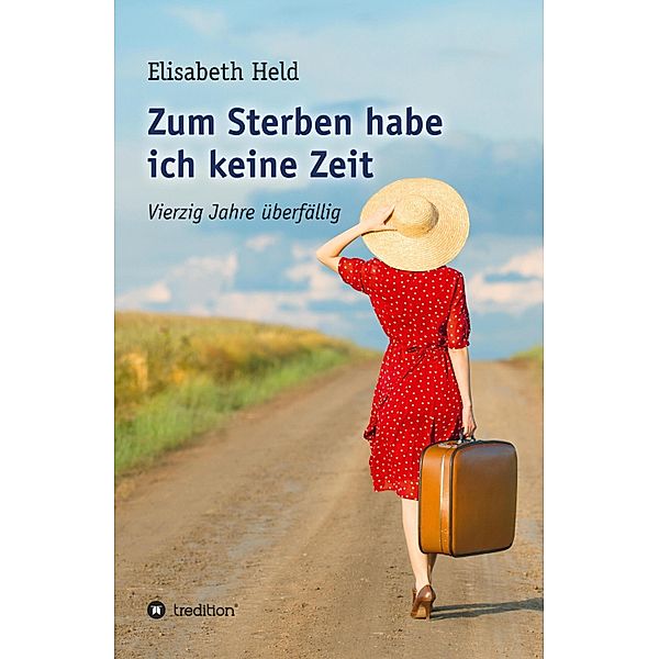 Zum Sterben habe ich keine Zeit, Elisabeth Held