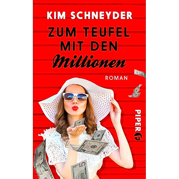Zum Teufel mit den Millionen / Molly-Becker Bd.02, Kim Schneyder