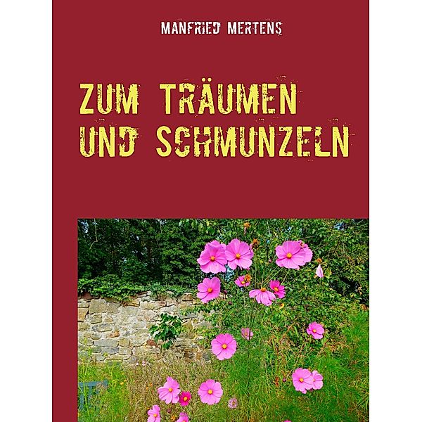 Zum Träumen und Schmunzeln, Manfried Mertens