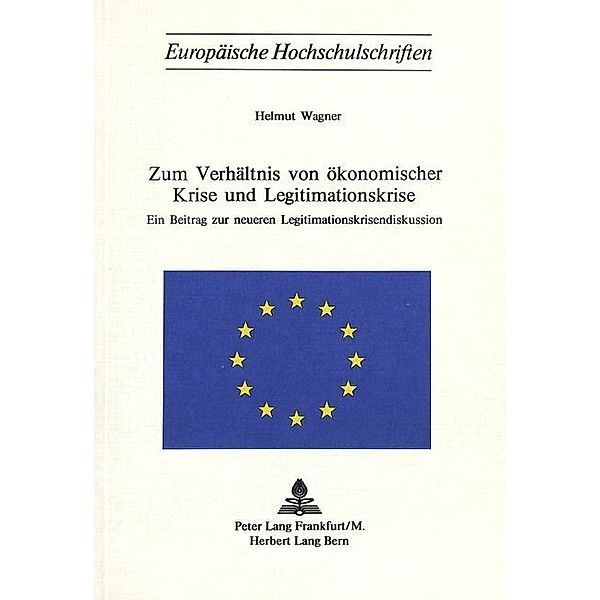 Zum Verhältnis von ökonomischer Krise und Legitimationskrise, Helmut Wagner