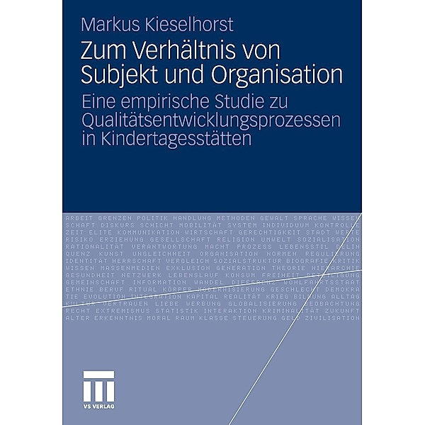 Zum Verhältnis von Subjekt und Organisation, Markus Kieselhorst