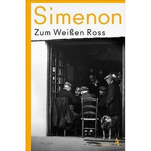 Zum Weißen Ross / Die großen Romane Georges Simenon Bd.33, Georges Simenon
