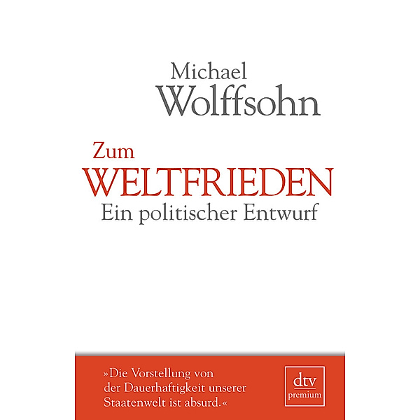 Zum Weltfrieden, Michael Wolffsohn