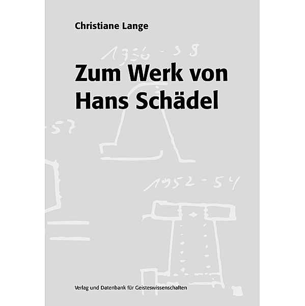 Zum Werk von Hans Schädel, Christiane Lange