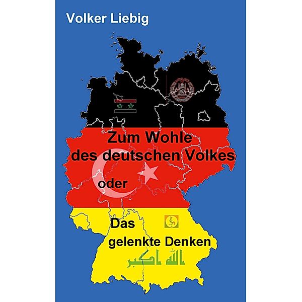 Zum Wohle des deutschen Volkes, Volker Liebig