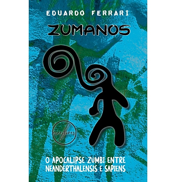 Zumanos, Eduardo Ferrari
