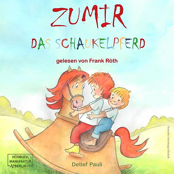 Zumir - Das Schaukelpferd (ungekürzt), Detlef Pauli