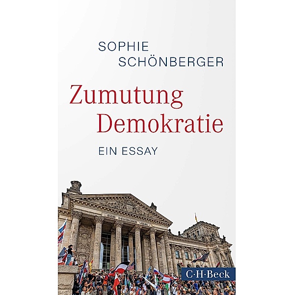 Zumutung Demokratie / Beck Paperback Bd.6501, Sophie Schönberger