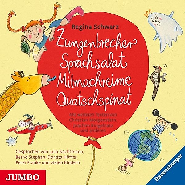 Zungenbrecher Sprachsalat Mitmachreime Quatschspinat, 1 Audio-CD, Regina Schwarz