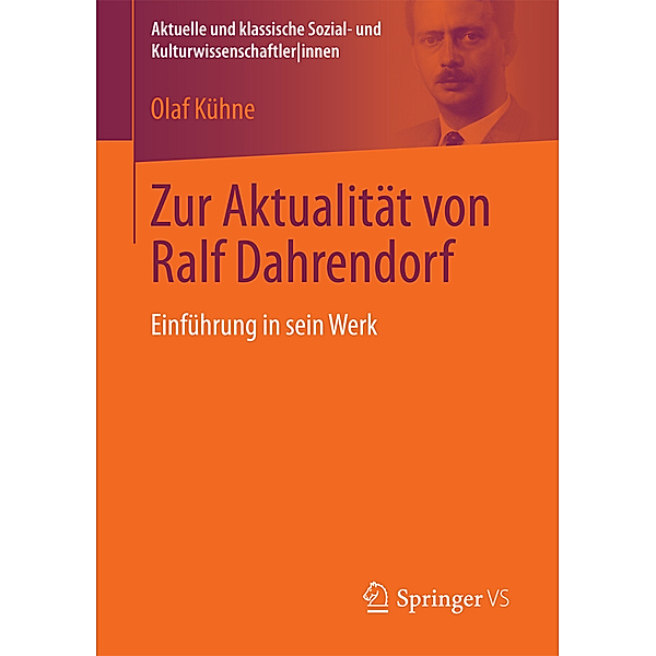 Zur Aktualität von Ralf Dahrendorf, Olaf Kühne