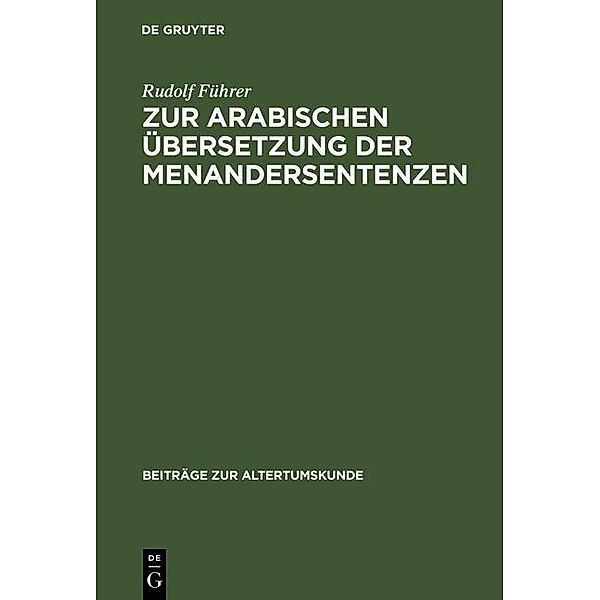 Zur arabischen Übersetzung der Menandersentenzen / Beiträge zur Altertumskunde Bd.43, Rudolf Führer