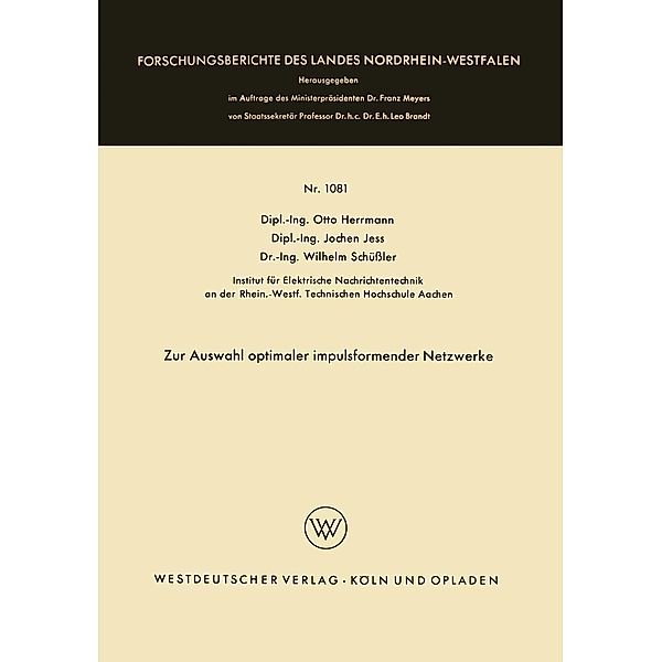 Zur Auswahl optimaler impulsformender Netzwerke / Forschungsberichte des Landes Nordrhein-Westfalen Bd.1081, Otto Herrmann