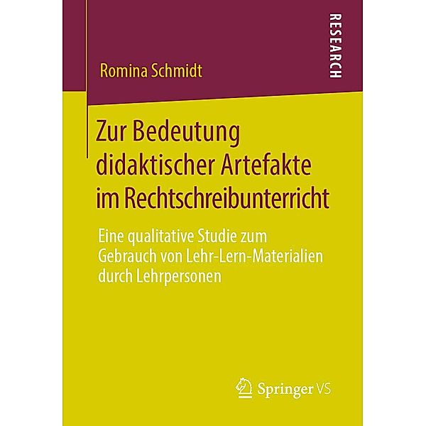 Zur Bedeutung didaktischer Artefakte im Rechtschreibunterricht, Romina Schmidt