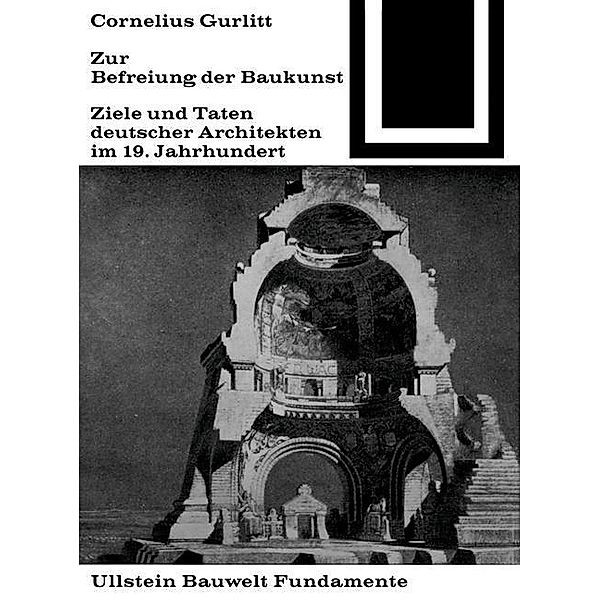 Zur Befreiung der Baukunst / Bauwelt Fundamente Bd.22, Gurlitt Cornelius