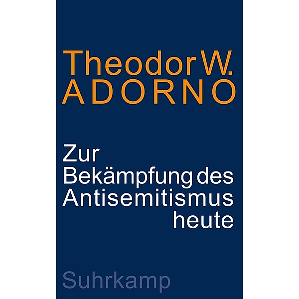 Zur Bekämpfung des Antisemitismus heute, Theodor W. Adorno