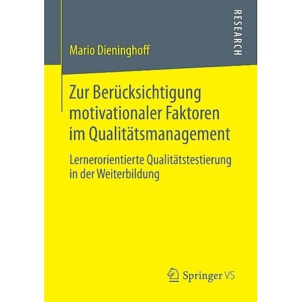 Zur Berücksichtigung motivationaler Faktoren im Qualitätsmanagement, Mario Dieninghoff