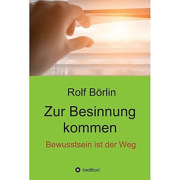 Zur Besinnung kommen, Rolf Börlin