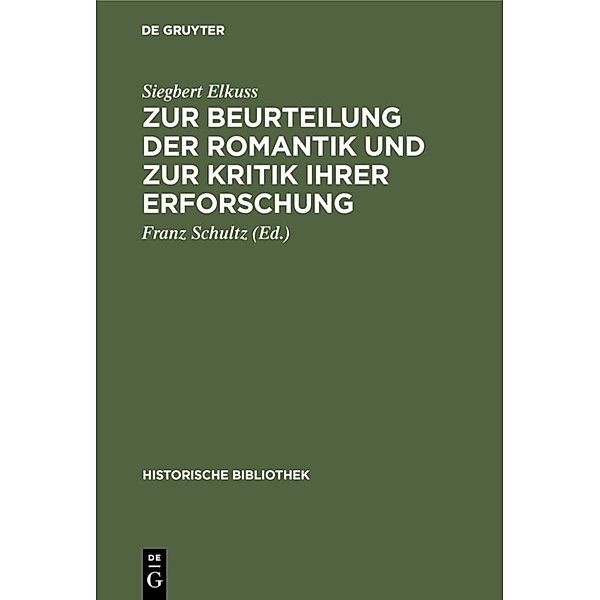 Zur Beurteilung der Romantik und zur Kritik ihrer Erforschung, Siegbert Elkuss