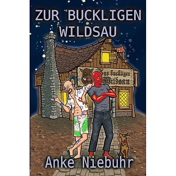 Zur buckligen Wildsau, Anke Niebuhr