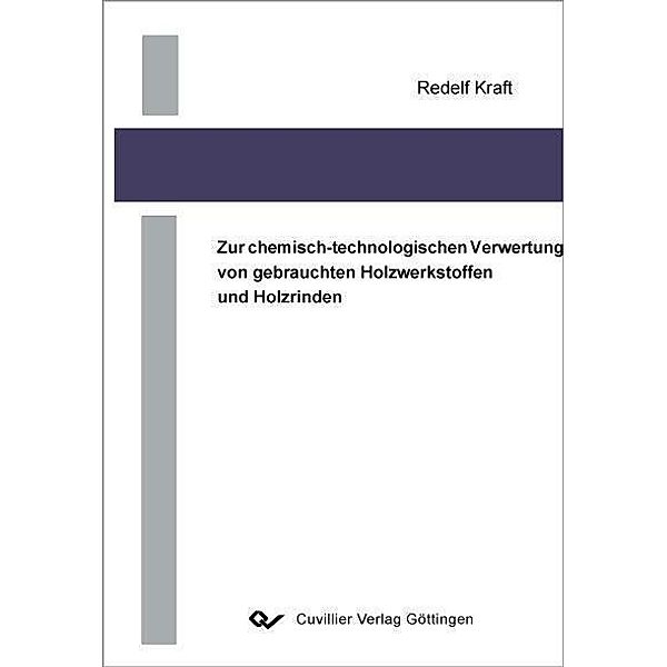 Zur chemisch-technologischen Verwertung von gebrauchten Holzwerkstoffen und Holzrinden