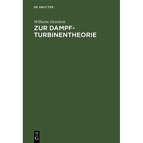 Zur Dampfturbinentheorie, Wilhelm Deinlein