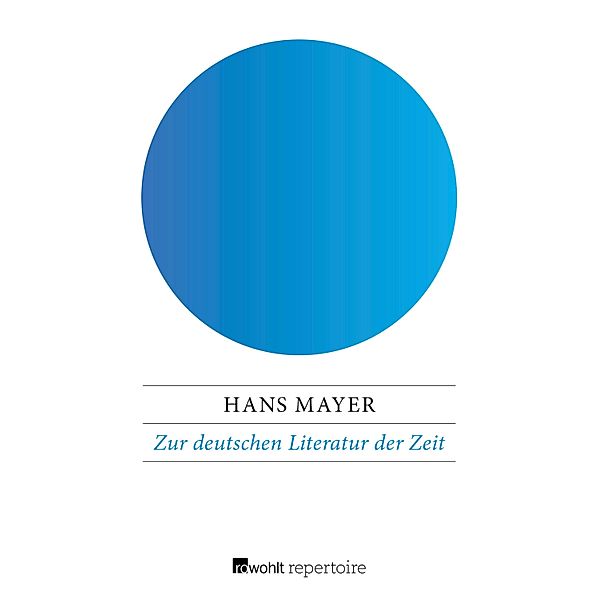 Zur deutschen Literatur der Zeit, Hans Mayer