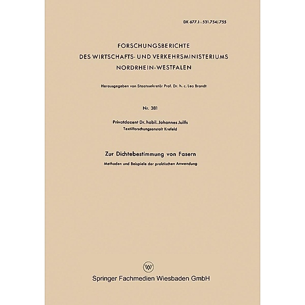 Zur Dichtebestimmung von Fasern / Forschungsberichte des Wirtschafts- und Verkehrsministeriums Nordrhein-Westfalen Bd.381, Johannes Juilfs